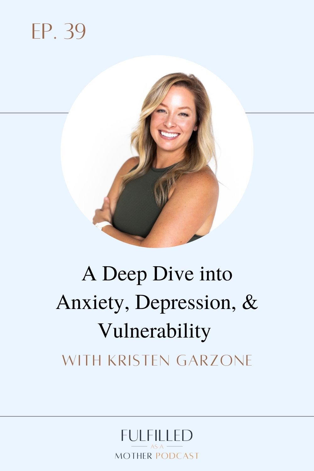 A Deep Dive into Anxiety, Depression, & Vulnerability with Kristen ...