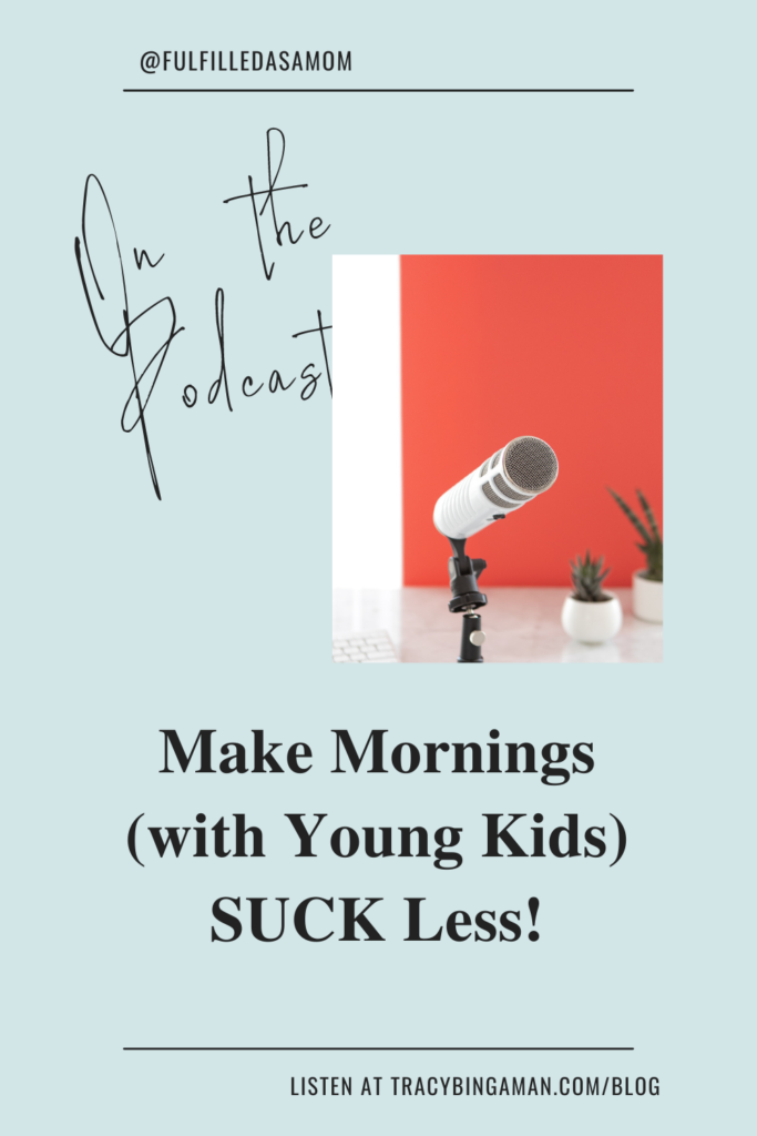 Make morning with young kids suck less by using morning routines for kids at your house