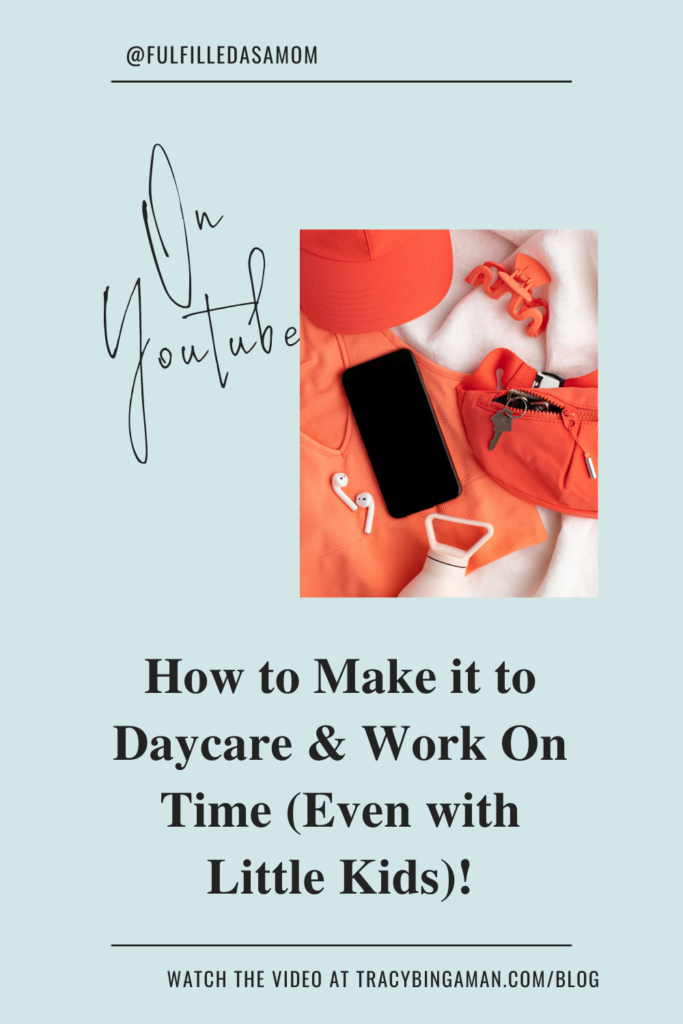 How to Make it to Daycare and work on time, even with little kids. Create a morning routine for kids that works for you and your little ones.
